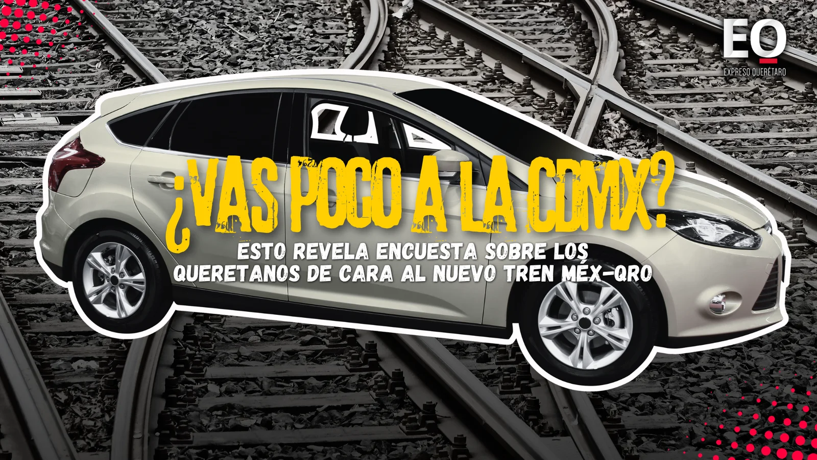 ¿Vas poco a la CDMX? Esto revela encuesta sobre los queretanos de cara al nuevo Tren México-Querétaro 