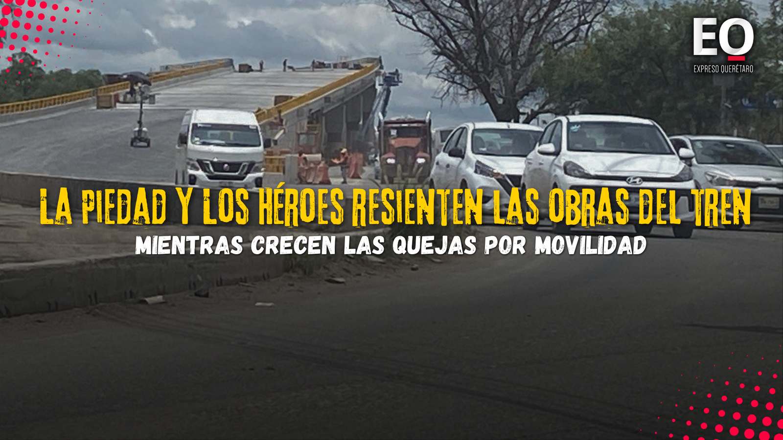 Vecinos de El Marqués padecen hasta 45 minutos de tráfico por obras del tren