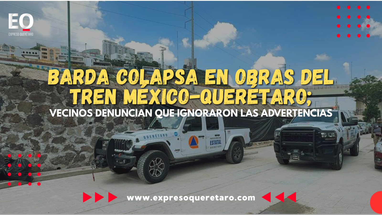 Barda colapsa en obras del Tren México-Querétaro; vecinos denuncian que ignoraron las advertencias