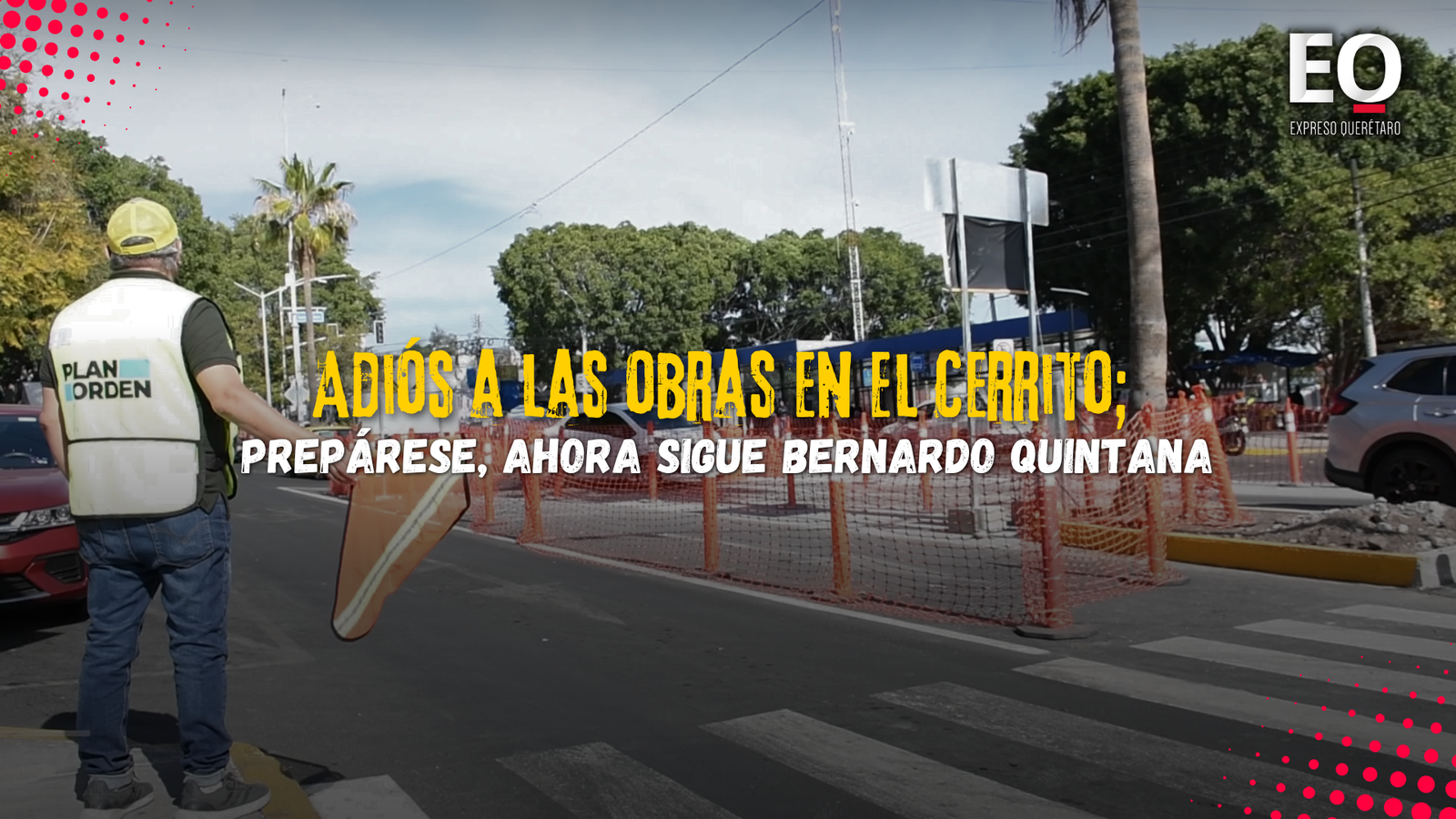 Adiós a las obras en El Cerrito; prepárese, ahora sigue Bernardo Quintana